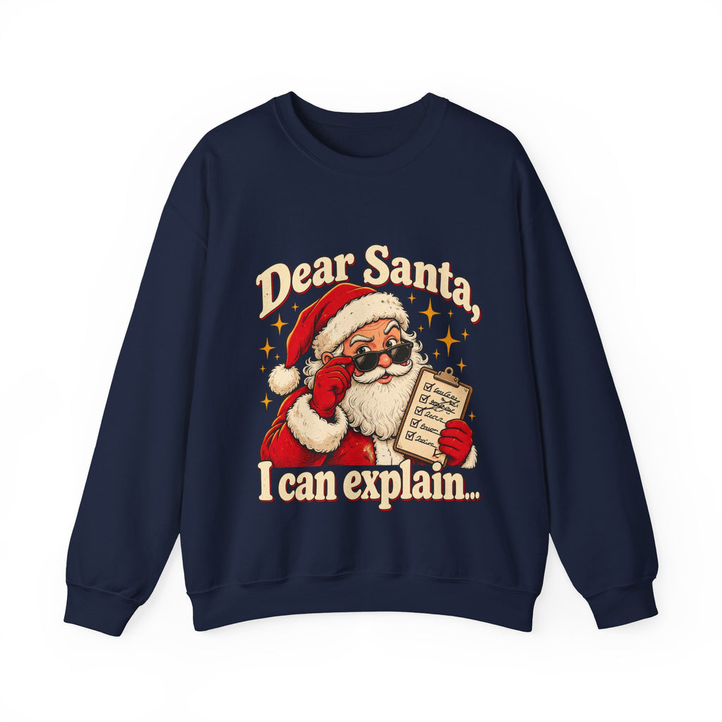 Dear Santa, I Can Explain… Funny Christmas Sweatshirt for Men