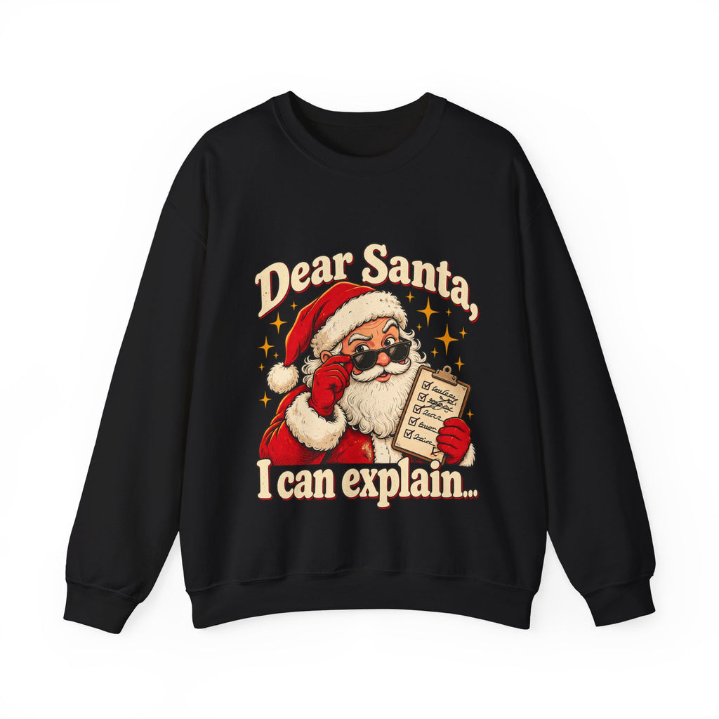 Dear Santa, I Can Explain… Funny Christmas Sweatshirt for Men