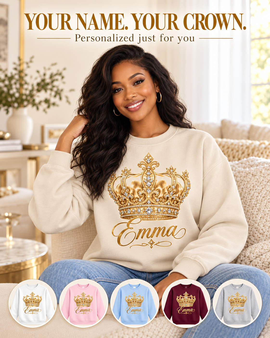 Personalized gold crown sweatshirt for women — example name Emma — six color choices